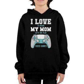 I Love My Mom Funny Sarcastic Video Games Graphic Design Printed Casual Daily Basic Youth Hoodie - Thegiftio UK