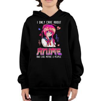 I Only Care About Anime And Like Maybe 3 People Girl Japan Youth Hoodie - Thegiftio UK