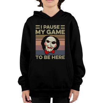 I Pause My Game To Be Here Vintage Scary Halloween Graphic Design Printed Casual Daily Basic Youth Hoodie - Thegiftio UK