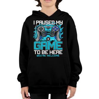 I Paused My Game To Be Here Funny Video Gamer Boys Youth Hoodie - Thegiftio UK