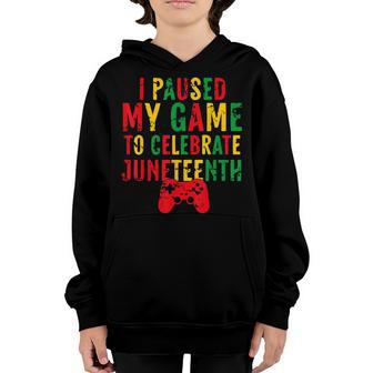 I Paused My Game To Celebrate Junenth Essential Youth Hoodie - Thegiftio UK