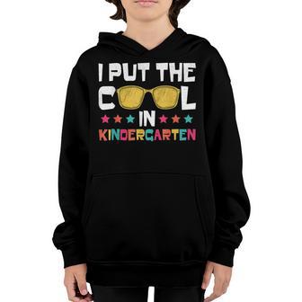 I Put The Cool In Kindergarten Sunglasses Back To School Youth Hoodie - Thegiftio UK