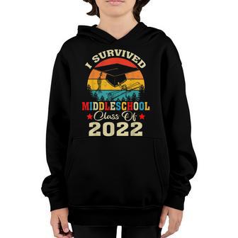I Survived Middle School Class Of 2022 Last Day Of Shool Youth Hoodie - Thegiftio UK