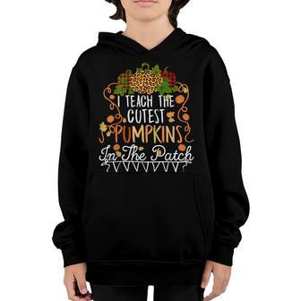 I Teach The Cutest Pumpkins In The Patch Teacher Boys Girls V17 Youth Hoodie - Thegiftio UK