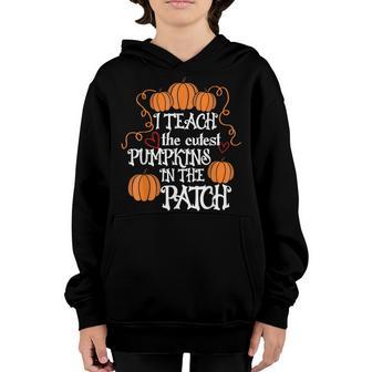 I Teach The Cutest Pumpkins In The Patch Teacher Boys Girls V4 Youth Hoodie - Thegiftio UK