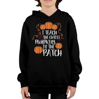 I Teach The Cutest Pumpkins In The Patch Teacher Boys Girls V6 Youth Hoodie - Thegiftio UK