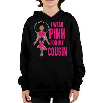 I Wear Pink For My Cousin Black Girl Breast Cancer Youth Hoodie - Thegiftio UK
