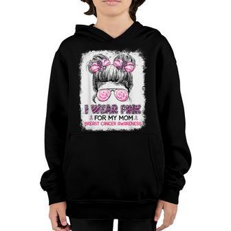 I Wear Pink For My Mom Messy Bun Kid Breast Cancer Awareness Youth Hoodie - Thegiftio UK