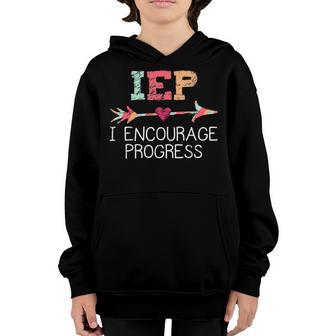 Iep I Encourage Progress Special Education School Teacher V3 Youth Hoodie - Thegiftio UK