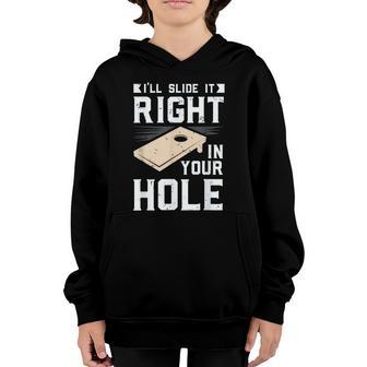 Ill Slide It Right In Your Hole Cornhole Game Youth Hoodie - Thegiftio UK
