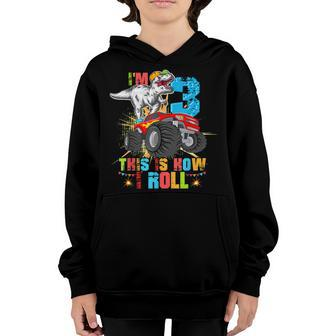 Im 3 This Is How I Roll 3 Years Old 3Rd Birthday Boys Kids Youth Hoodie - Thegiftio UK