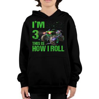 Im 3 This Is How I Roll 3 Years Old 3Rd Birthday Youth Hoodie - Thegiftio UK