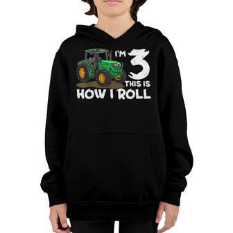 Im 3Rd This Is How I Roll Farm Tractor Farmer Family 3 Year Youth Hoodie - Thegiftio UK