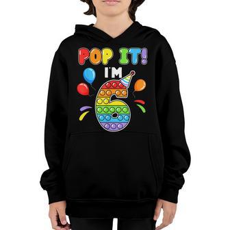 Im 6 Years Old Pop It 6Th Birthday Balloon Kids Youth Hoodie - Thegiftio UK