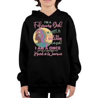 Im A February Girl I Am A Once In A Lifetime Kind Of Woman Graphic Design Printed Casual Daily Basic Youth Hoodie - Thegiftio UK
