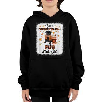 Im A Pumpkin Spice Fall And Black Pug Kinda Girl Youth Hoodie - Thegiftio UK