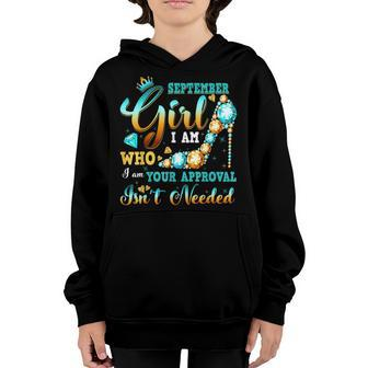 Im A September Girl Birthday I Am Who I Am Gifts Youth Hoodie - Thegiftio UK