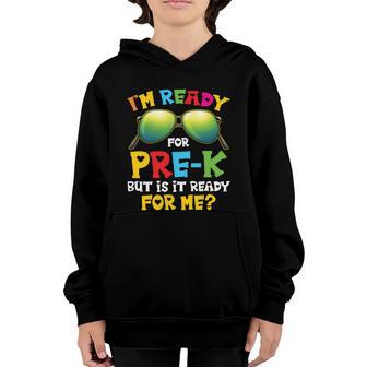 Im Ready For Pregiftk Gift Back To School 1St Day Of School Gift Graphic Design Printed Casual Daily Basic Youth Hoodie - Thegiftio UK