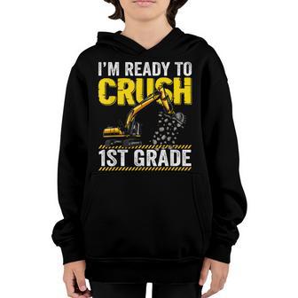 Im Ready To Crush 1St Grade Construction Excavator Boys Youth Hoodie - Thegiftio UK
