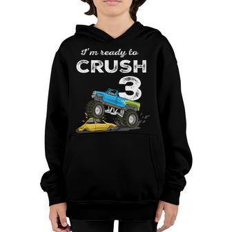 Im Ready To Crush 3 Monster Truck 3Rd Birthday Gift Boys Youth Hoodie - Thegiftio UK