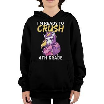 Im Ready To Crush 4Th Grade Cute Unicorn Back To School Youth Hoodie - Seseable