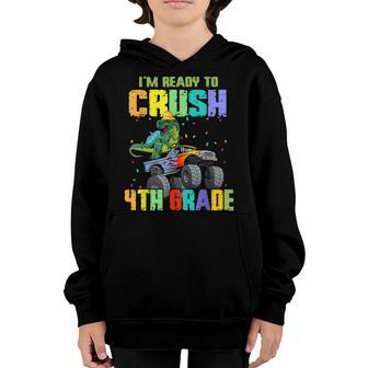 Im Ready To Crush 4Th Grade Dinosaur Back To School Kids Youth Hoodie - Seseable