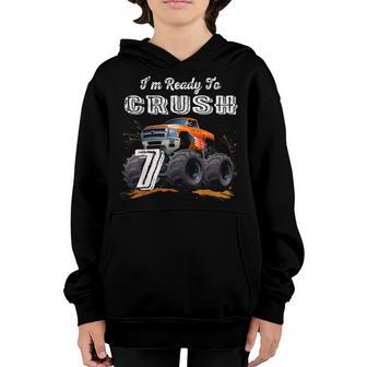 Im Ready To Crush 7 Monster Truck 7Th Birthday Gift Boys Youth Hoodie - Thegiftio UK