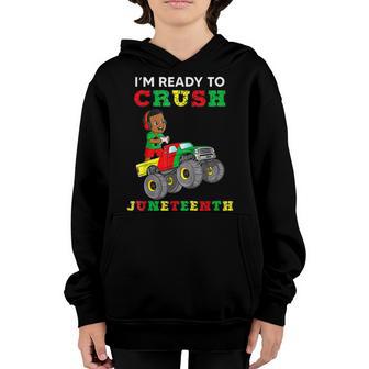 Im Ready To Crush Junenth Funny Gamer Boys Toddler Truck Youth Hoodie - Thegiftio UK
