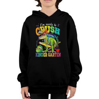 Im Ready To Crush Kindergarten Dinosaur Back To School Kids Gift Graphic Design Printed Casual Daily Basic Youth Hoodie - Thegiftio UK