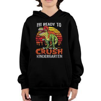 Im Ready To Crush Kindergarten Dinosaur First Day Of School Gift Graphic Design Printed Casual Daily Basic Youth Hoodie - Thegiftio UK