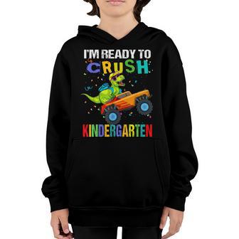 Im Ready To Crush Kindergarten Dinosaur First Day Of School Youth Hoodie - Thegiftio UK