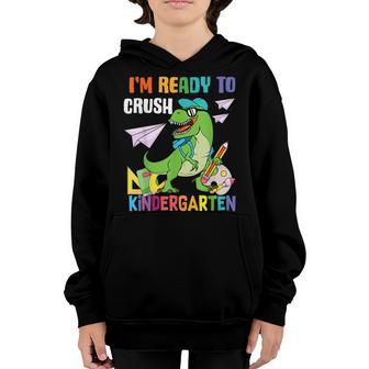Im Ready To Crush Kindergarten T Rex Dinosaur School Boys Youth Hoodie - Thegiftio UK