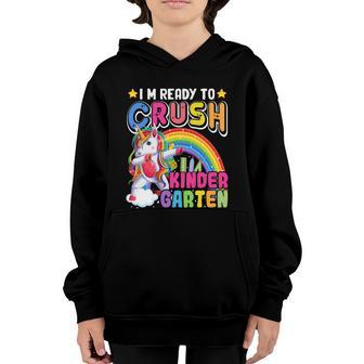 Im Ready To Crush Kindergarten Unicorn First Day Of School Funny Gift Youth Hoodie - Thegiftio UK