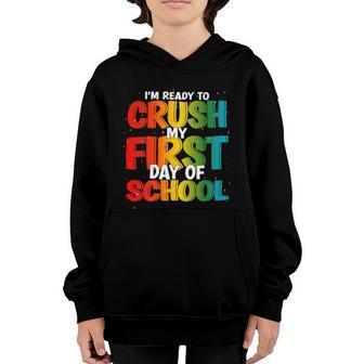 Im Ready To Crush My First Day Of School Kindergarten Boys Gift Graphic Design Printed Casual Daily Basic Youth Hoodie - Thegiftio UK