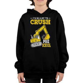 Im Ready To Crush Preschool Excavator Back To School Kid Youth Hoodie - Thegiftio UK