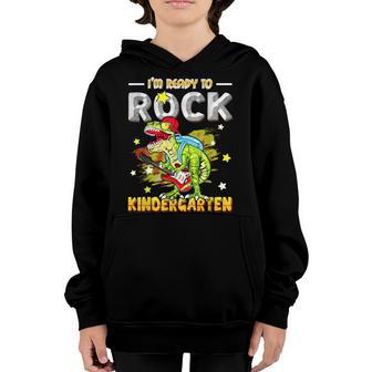 Im Ready To Rock Kindergarten Dinosaur First Day Of School Youth Hoodie - Thegiftio UK