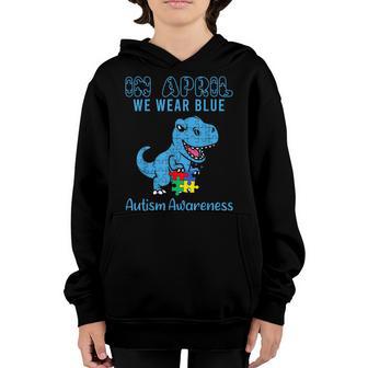 In April We Wear Blue Autism Awareness Kids Dinosaur T-Rex Youth Hoodie - Thegiftio UK