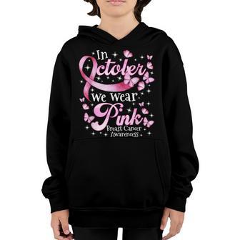 In October We Wear Pink Breast Cancer Awareness Girls Womens Youth Hoodie - Thegiftio UK