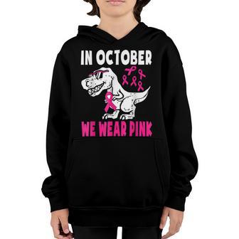 In October We Wear Pink Breast Cancer Awareness Toddler Kids Youth Hoodie - Thegiftio UK
