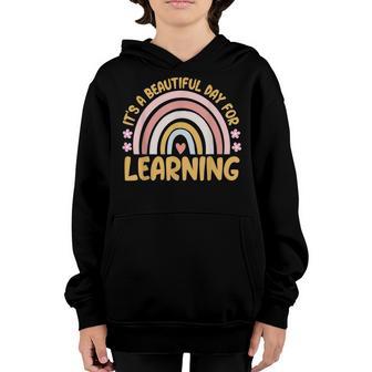 Its A Beautiful Day For Learning Rainbow Teacher Kids Youth Hoodie - Thegiftio UK