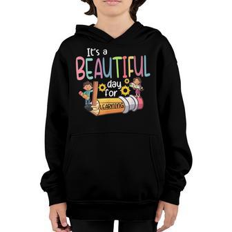 Its A Beautiful Day For Learning Teacher First Day Of School Youth Hoodie - Thegiftio UK