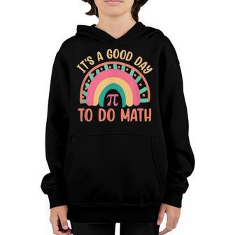 It’S A Good Day To Do Math Cool And Funny Mathematicians Youth Hoodie - Thegiftio UK