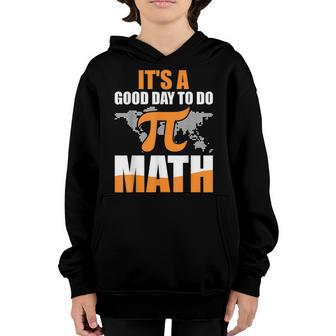 Its A Good Day To Do Math Youth Hoodie - Seseable