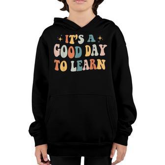 Its A Good Day To Learn Kindergarten Back To School Teacher Youth Hoodie - Thegiftio UK