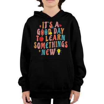 Its A Good Day To Learn Something New Retro Back To School Youth Hoodie - Thegiftio UK
