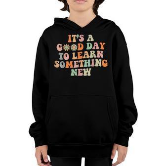 Its A Good Day To Learn Something New Retro Back To School Youth Hoodie - Thegiftio UK