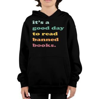 Its Good Day To Read Banned Book Library Reading Lovers Youth Hoodie - Thegiftio UK