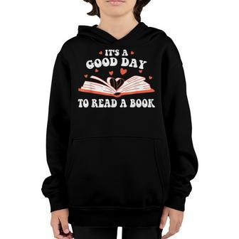 Its Good Day To Read Book Funny Library Reading Lovers Youth Hoodie - Thegiftio UK