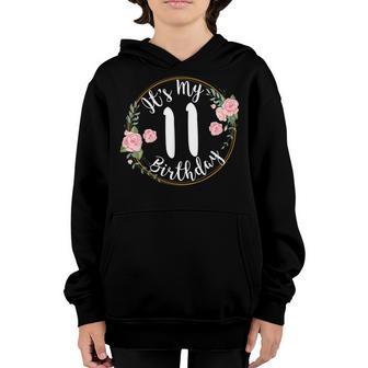 Its My 11Th Birthday Tween 11 Years Old For Girl Born 2011 Youth Hoodie - Thegiftio UK