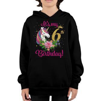 Its My 6 Birthday Unicorn Outfits For Toddler Girls Youth Hoodie - Thegiftio UK